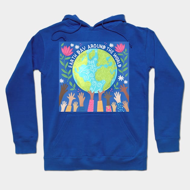 EARTH DAY AROUND THE WORLD Hoodie by WorldMusicGal